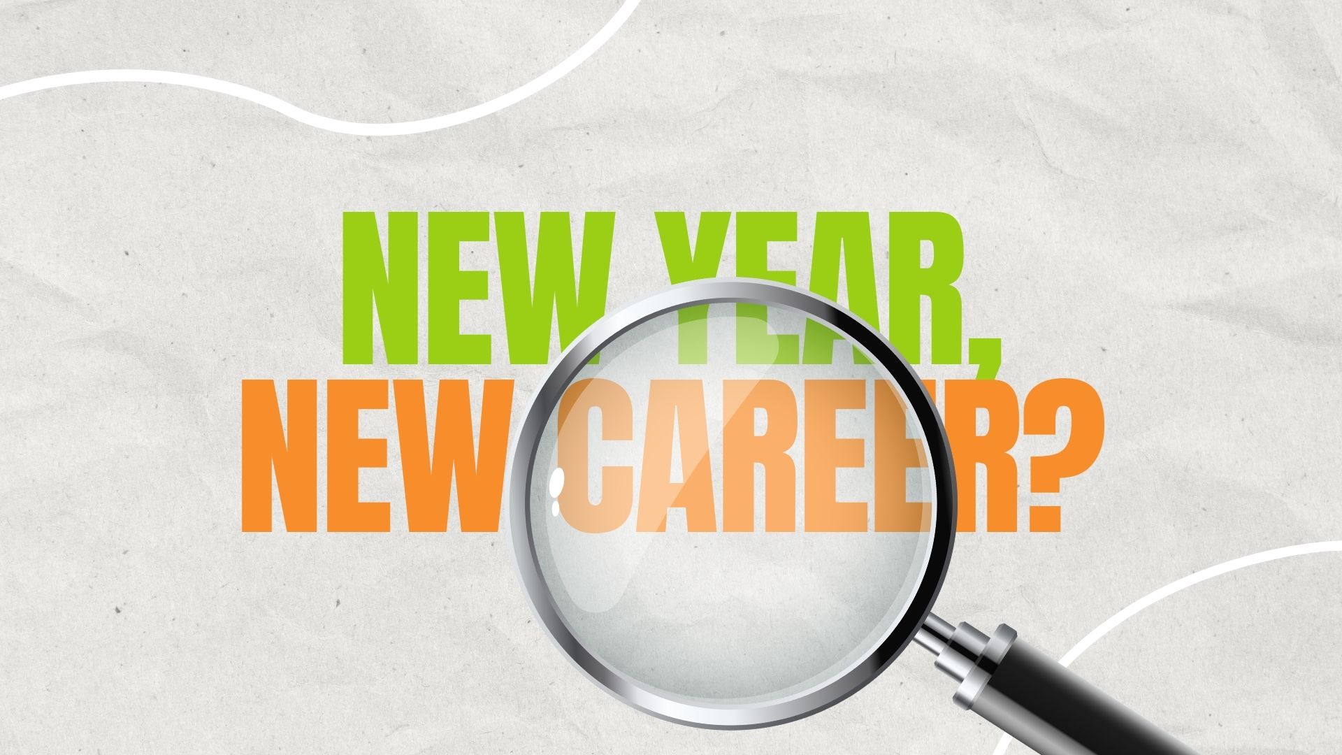 A magnifying glass over the words 'new year, new career' for MADEC's recruitment campaign.